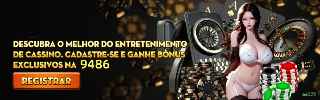 Promoções e bônus exclusivos da aa555